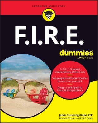 F.I.R.E. For Dummies - Jackie Cummings Koski