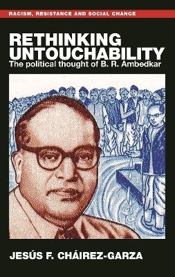 Rethinking Untouchability - Jesús F. Cháirez-Garza