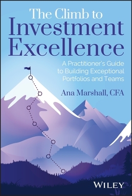 The Climb to Investment Excellence - Ana Marshall