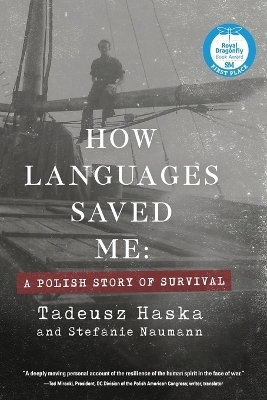 How Languages Saved Me - Tadeusz Haska, Stefanie Naumann