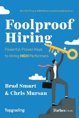 Foolproof Hiring - Brad Smart