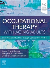 Occupational Therapy with Aging Adults - Barney, Karen Frank; Perkinson, Margaret