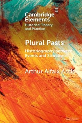 Plural Pasts - Arthur Alfaix Assis