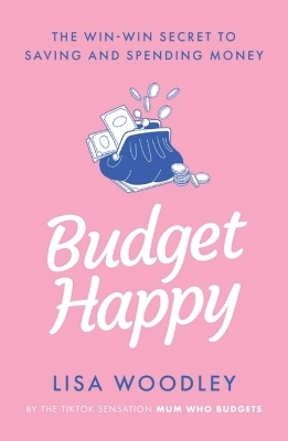 Budget Happy - Lisa Woodley