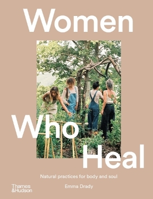 Women Who Heal - Emma Drady