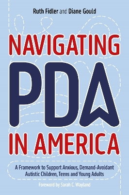 Navigating PDA in America - Ruth Fidler, Diane Gould