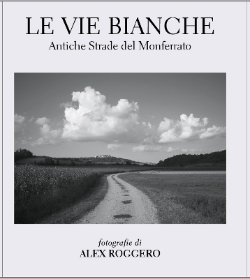 Le Vie Bianche - Alex Roggero