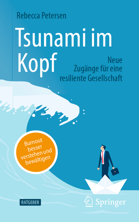 Tsunami im Kopf – Burnout besser verstehen und bewältigen - Rebecca Petersen