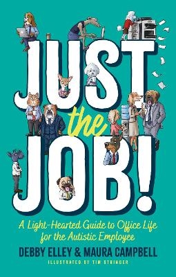 Just the Job! - Maura Campbell, Debby Elley