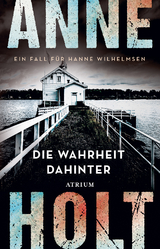 Die Wahrheit dahinter - Anne Holt