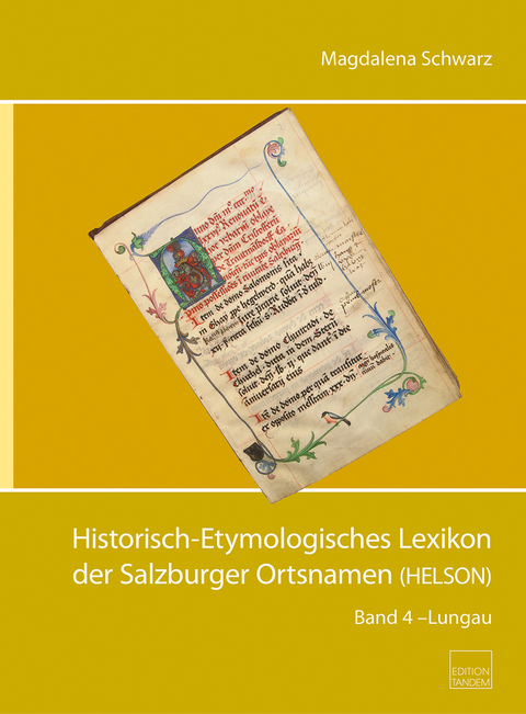 Historisch-Etymologisches Lexikon der Salzburger Ortsnamen (HELSON) - Magdalena Schwarz