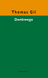 Denkwege - Thomas Gil