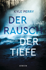 Der Rausch der Tiefe - Kyle Perry