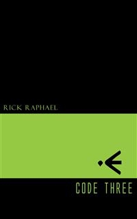 Code Three - Rick Raphael