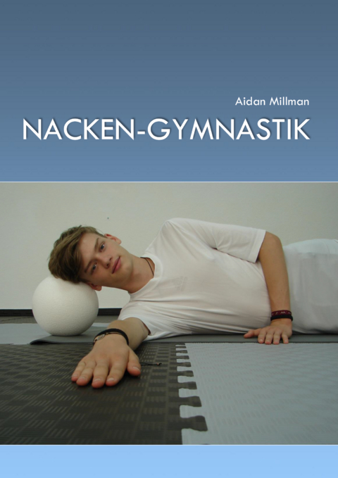 Nacken-Gymnastik - Aidan Millman