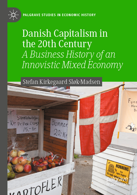 Danish Capitalism in the 20th Century - Stefan Kirkegaard Sløk-Madsen