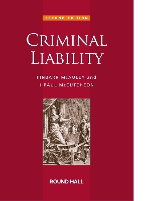 Criminal Liability - Finbarr McAuley, Paul McCutcheon