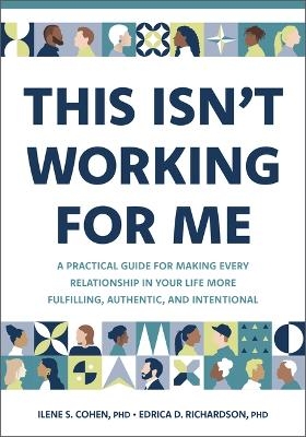 This Isn't Working for Me - Ilene S Cohen, Edrica Richardson