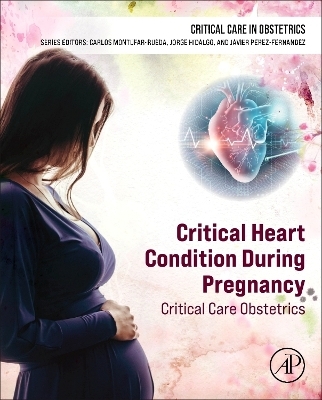 Critical Heart Condition During Pregnancy - 