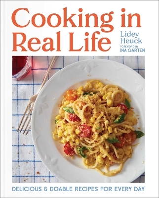 Cooking in Real Life - Lidey Heuck