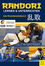 Randori lernen und unterrichten -  Jennifer Goldschmidt,  Ralf Lippmann