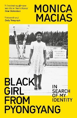 Black Girl from Pyongyang - Monica Macias