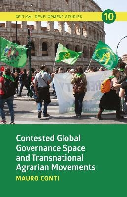 Contested Global Governance Space and Transnational Agrarian Movements - Mauro Conti