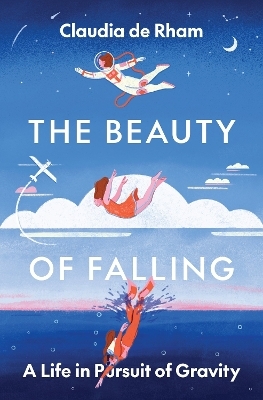 The Beauty of Falling - Claudia De Rham