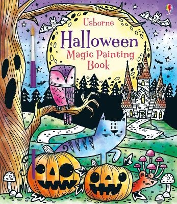 Halloween Magic Painting Book - Fiona Watt