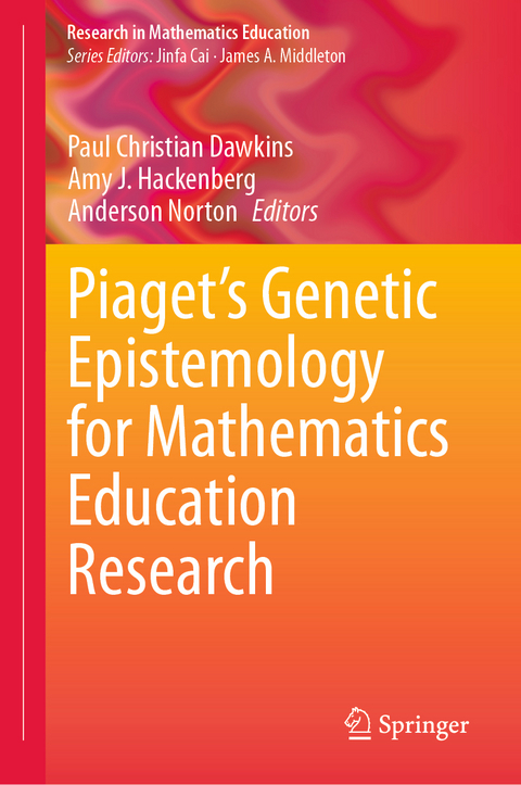 Piaget’s Genetic Epistemology for Mathematics Education Research - 