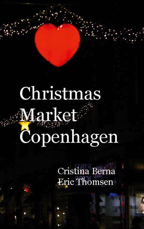 Christmas Market Copenhagen - Cristina Berna, Eric Thomsen