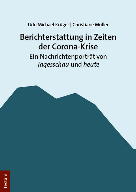 Berichterstattung in Zeiten der Corona-Krise - Udo Michael Krüger, Christiane Müller