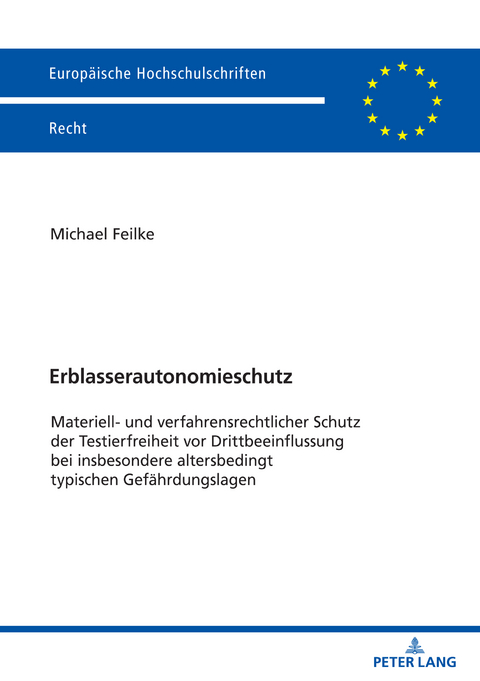 Erblasserautonomieschutz - Michael Feilke