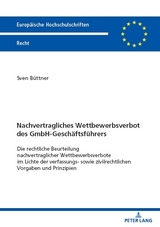 Nachvertragliches Wettbewerbsverbot des GmbH-Geschäftsführers - Sven Büttner