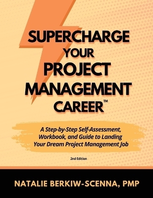 Supercharge Your Project Management Career -  Berkiw-Scenna