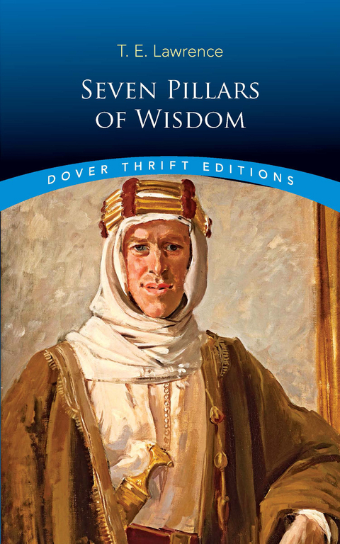 Seven Pillars of Wisdom -  T. E. Lawrence