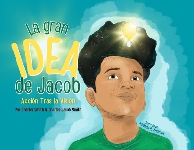 La Gran Idea de Jacob - Charles Smith, Charles Jacob Smith