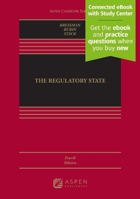 The Regulatory State - Lisa Schultz Bressman, Edward L Rubin, Kevin M Stack