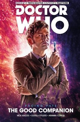 Doctor Who: The Tenth Doctor Facing Fate Volume 3 – The Good Companion - Nick Abadzis