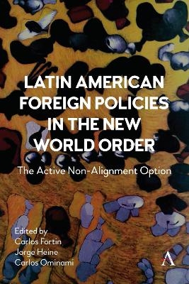 Latin American Foreign Policies in the New World Order - 