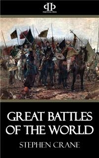 Great Battles of the World - Stephen Crane