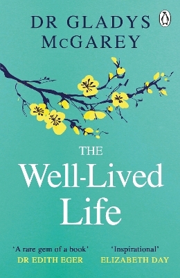 The Well-Lived Life - Dr Gladys McGarey