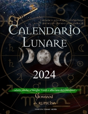 Calendario lunare 2024 - Giovanni Da Rupecisa