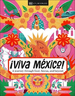 ¡Viva Mexico! -  DK Travel