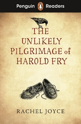 Penguin Readers Level 5: The Unlikely Pilgrimage of Harold Fry (ELT Graded Reader) - Rachel Joyce