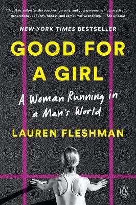 Good for a Girl - Lauren Fleshman