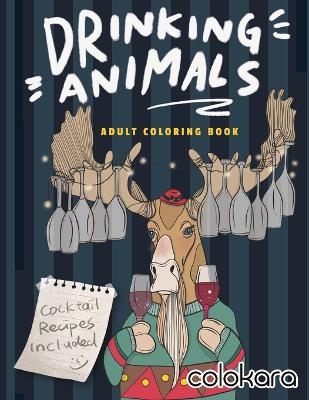 Drinking Animals Adult Coloring Book - Amanda Grace,  Colokara