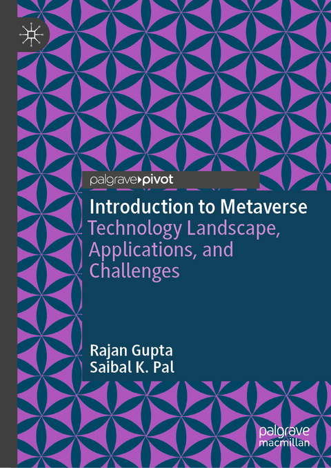 Introduction to Metaverse - Rajan Gupta, Saibal K. Pal