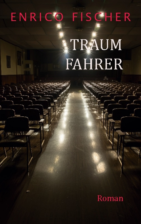 Traumfahrer - Enrico Fischer