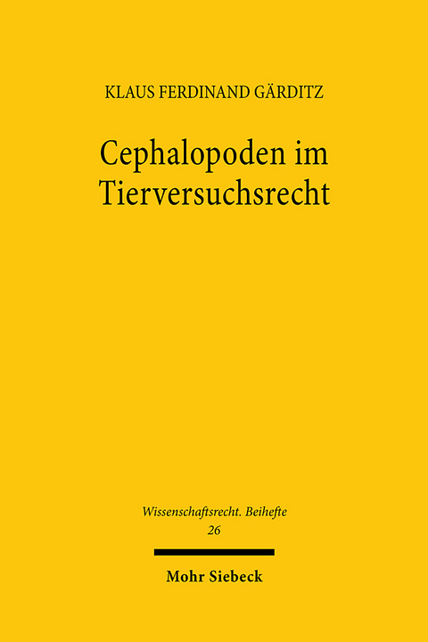 Cephalopoden im Tierversuchsrecht - Klaus Ferdinand Gärditz